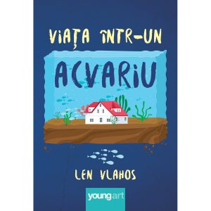 Carte Editura Arthur, Viata intr-un acvariu, Len Vlahos