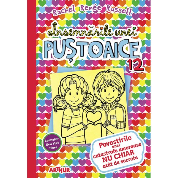 Carte Editura Arthur, Insemnarile unei pustoaice 12. Povestirile unei catastrofe amoroase nu chiar atat de secrete, Rachel Renee Russell