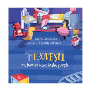 Carte Editura Arthur, Improvesti cu lucruri mici, hazlii, firesti