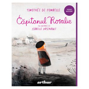 Capitanul Rosalie, Timothee de Fombelle