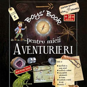 Boys' Book pentru micii aventurieri, Michele Lecreux