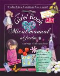 Micul manual al fetelor curioase si descurcarete, Michele Lecreux