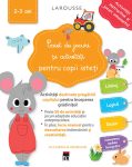 Caiet de jocuri si activitati 2-3 ani, Larousse