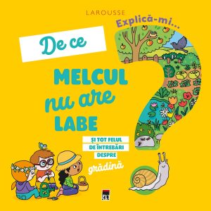 Explica-mi de ce melcul nu are labe, Larousse