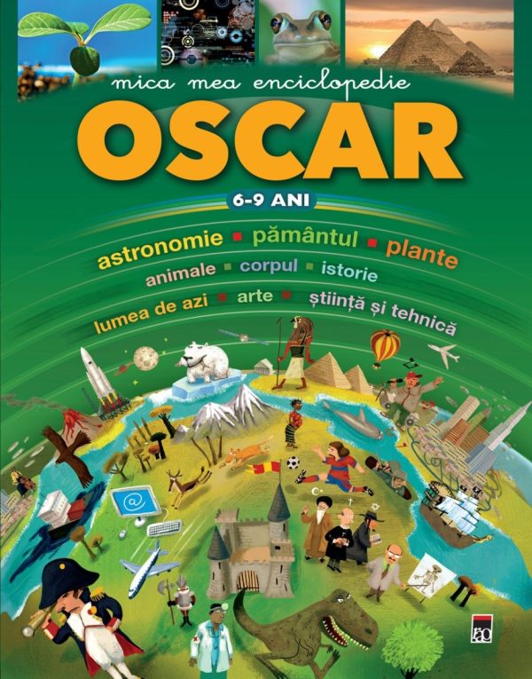 Mica mea enciclopedie Oscar, 6-9 ani