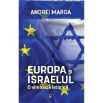 Europa si Israelul. O simbioza istorica, Andrei Marga