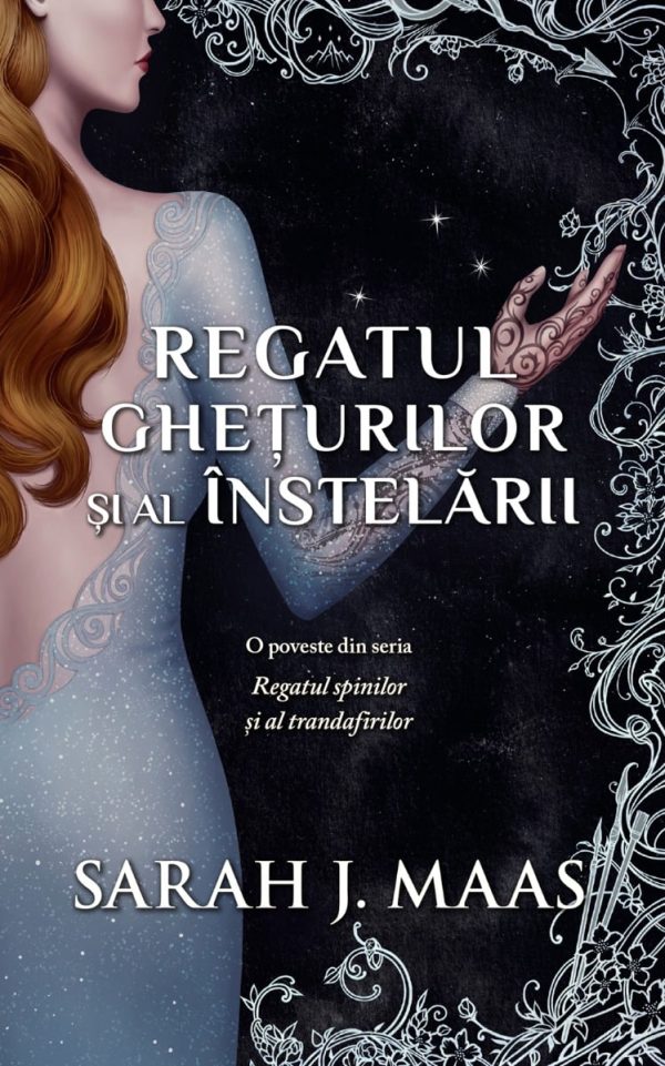 Regatul gheturilor si al instelarii, Sarah J.Maas