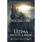 Ultima reduta a iernii. Legendara misiune de sabotare a bombei atomice a lui Hitler, Neal Bascomb