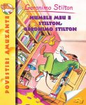 Numele meu e Stilton, Geronimo Stilton