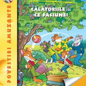 Calatoriile, ce pasiune!, Geronimo Stilton