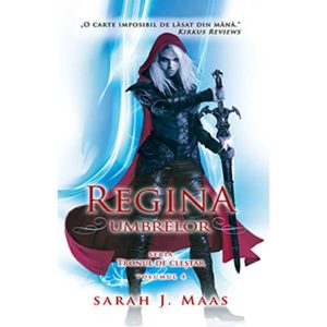 Regina umbrelor, Volumul 4. Saraj J. Maas