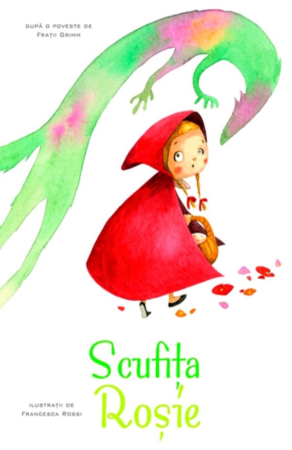 Povesti ilustrate - Scufita rosie, Ilustratii Francesca Rossi