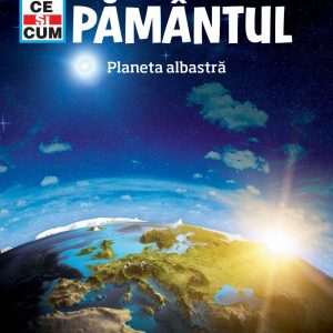 Ce si cum. Pamantul, planeta albastra, Karl Urban