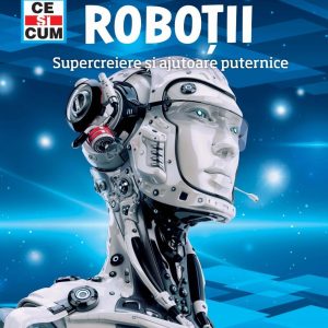Ce si cum. Robotii, supercreiere si ajutoare puternice, Dr. Bernd Flessner