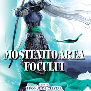 Mostenitoarea focului, Sarah J.Maas