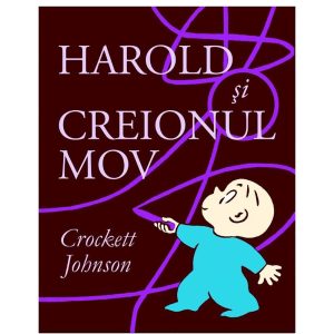 Carte Editura Arthur, Harold si creionul mov, Crockett Johnson
