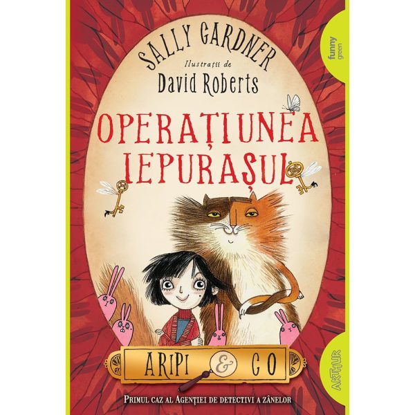 Carte Editura Arthur, Aripi si Co. 1: Operatiunea Iepurasul, Sally Gardner