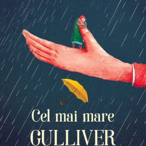 Cel mai mare Gulliver, Gellu Naum