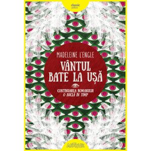 Carte Editura Arthur, O bucla in timp 2. Vantul bate la usa, Madeleine L'Engle