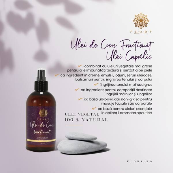 Ulei de Cocos Fractionat / Caprilis, FLORY, in ambalaj 250 ml.